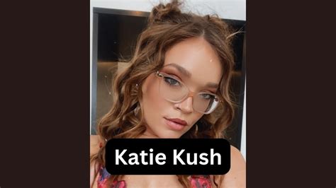 Katie Kush Age, Wikipedia, Biography, Husband, Bio, Wiki, Net。